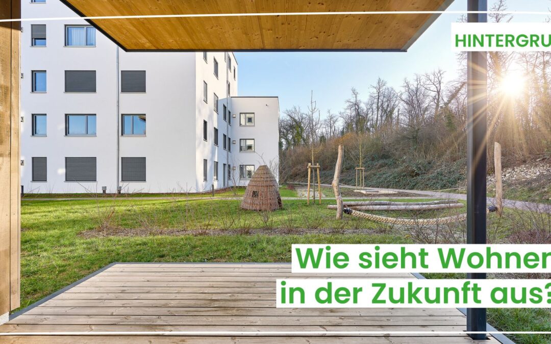 Wie wollen wir in Zukunft leben – Trends und Entwicklungen