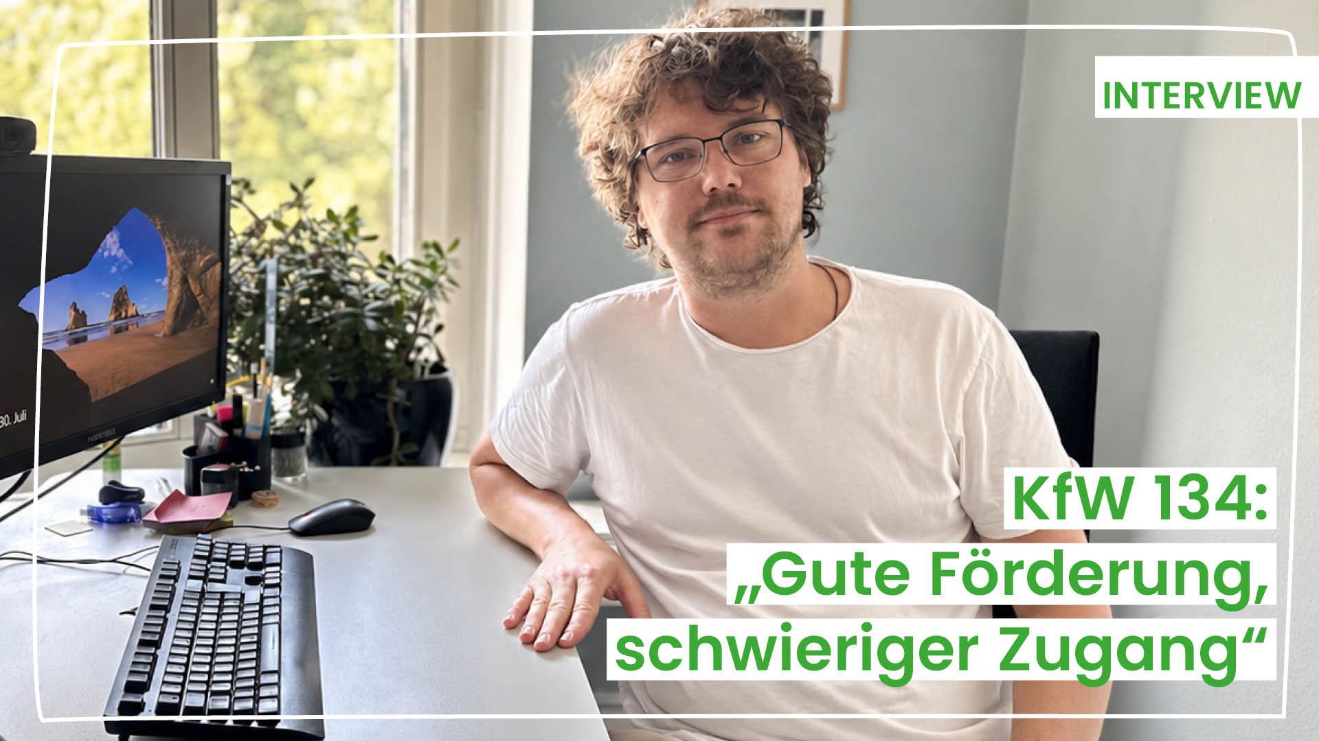 KfW 134: "Gute Förderung, schwieriger Zugang"